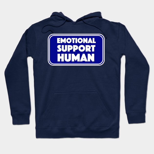 Emotional Support Human Hoodie by Bododobird